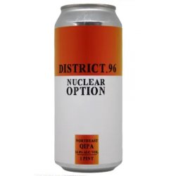 District 96 Beer Factory Nuclear Option