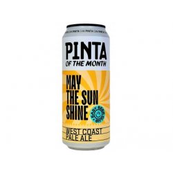 PINTA - OF THE MONTH - May 2023 - 12°May the Sun Shine  0,5l can 5,5% alc. - Beer Butik