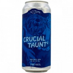 The Veil  Crucial Taunt⁴ - Rebel Beer Cans