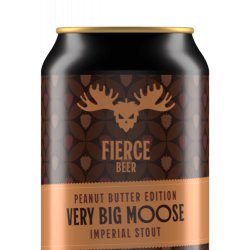 Fierce Beer Peanut Butter Edition Very Big Moose Imperial Stout 330ml can Best Before 23.05.25 - Kay Gee’s Off Licence