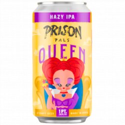 Prison Pals Brewing Co - Queen - Left Field Beer