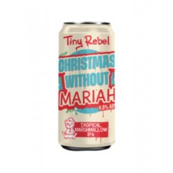 Tiny Rebel Christmas Without Mariah - Beer Merchants