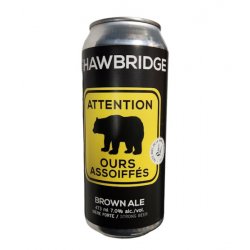 Shawbridge - Attention Ours Assoiffés - 473ml - La Bière à Boire