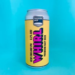 Pressure Drop Brewing Whirl Pressure Drop Brewing Whirl