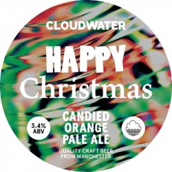 Cloudwater Brew Co. Happy Christmas Cloudwater Brew Co. Happy Christmas