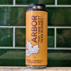 Arbor Ales This Time Next Year Rodney