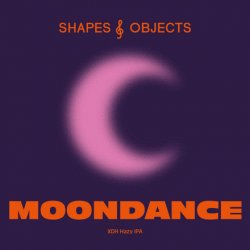 Shapes & Objects Beer Co MoonDance XDH IPA Shapes & Objects Beer Co MoonDance XDH IPA