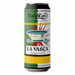 MalaRipe La Vasca - Cantina della Birra