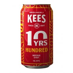Brouwerij Kees Hundred (10 Years Edition) Brouwerij Kees Hundred (10 Years Edition)