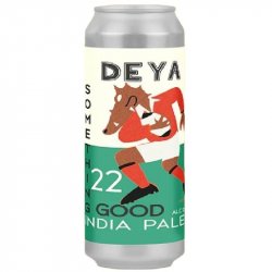 DEYA Brewing Company Something Good 22