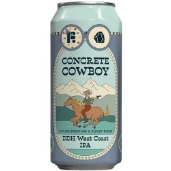 Future Brewing Concrete Cowboy Future Brewing Concrete Cowboy