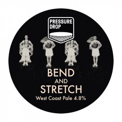 Pressure Drop Brewing Bend And Stretch