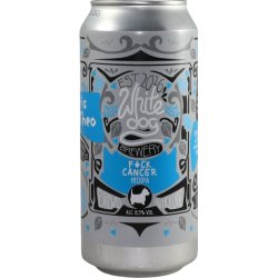 White Dog Brewery FUCK CANCER