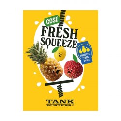 TankBusters.Co Fresh Squeeze Vol. 4 Pineapple - Lemon - Lychee