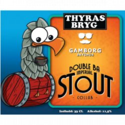 Thyras Bryg x Gamborg Bryghus collab Double BA Imperial Stout - ØL2GO