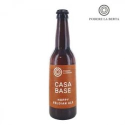 Podere La Berta Casa Base Hoppy Belgian Ale 33 Cl. - 1001Birre