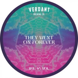 Verdant Brewing Co They Went On Forever