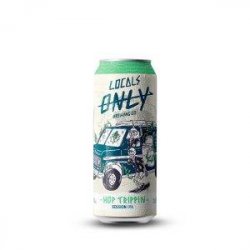 Locals Only Hop Trippin Session IPA 473 ml - Bar Do Celso