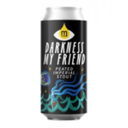 Maryensztadt Darnkess My Friends - Peated Imperial Stout Maryensztadt Darnkess My Friends - Peated Imperial Stout
