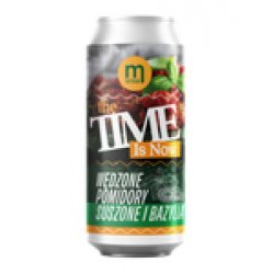 Maryensztadt The Time Is Now - Grodzisz Z Chipottle Maryensztadt The Time Is Now - Grodzisz Z Chipottle