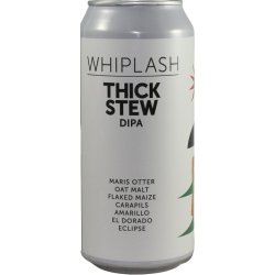Whiplash Thick Stew