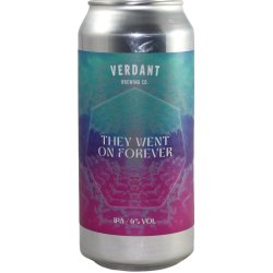Verdant Brewing Co They Went On Forever