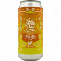 White Dog Brewery Pour Some Citra On Me