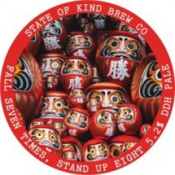 State Of Kind Brew Co. Fall Down Seven Times, Stand Up Eight