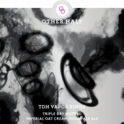 Other Half Brewing Co. TDH Vapor Ringz