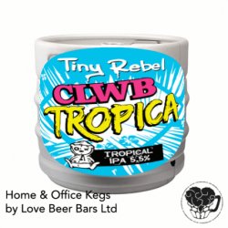 Tiny Rebel Clwb Tropica