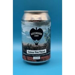 Ascension Cider  Unless You Think