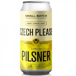 Small Batch Brewing Co  Czech Please