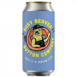 Pretty Decent Beer Co Busy Beaver Button Company
