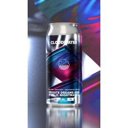 Cloudwater Brew Co. Private Dreams And Public Nightmares