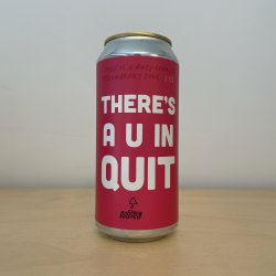 Pretty Decent There's A U In Quit (440ml Can) - Leith Bottle Shop