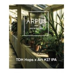 Ārpus Brewing Co. TDH Hops X Art #27 IPA