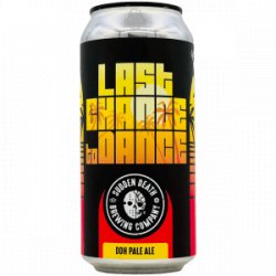 Sudden Death  Last Chance To Dance - Rebel Beer Cans