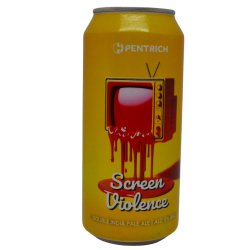 Pentrich Brewing Co. Screen Violence