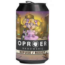 Oproer Refuse / Resist