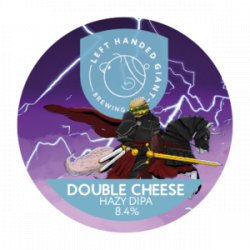 Left Handed Giant  Double Cheese [8.4% DIPA] - Red Elephant