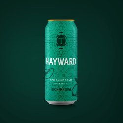 Thornbridge Hayward, 4.2% Kiwi and Lime Sour - Thornbridge Brewery