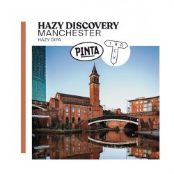 Hazy Discovery Manchester  Pinta - Manoalus