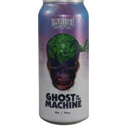 Parish Brewing Co. Ghost In the Machine (2023) Parish Brewing Co. Ghost In the Machine (2023)