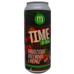 Maryensztadt The Time Is Now - Grodziskie Kolendra I Pieprz