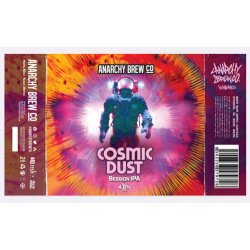 COSMIC DUST 4.6% - Anarchy Brew Co.