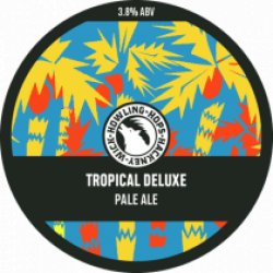 Howling Hops Tropical Deluxe (Keg) - Pivovar