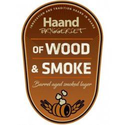 Haandbryggeriet Of Wood & Smoke - The Beer Temple