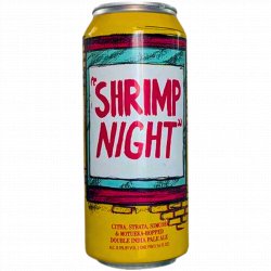 Hop Butcher For The World - Shrimp Night - Left Field Beer