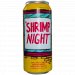 Hop Butcher For The World - Shrimp Night 