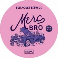 Bullhouse Brew Co Merc Bro